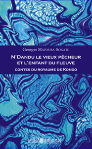 Image de N'Dandu le vieux pêcheur et l'enfant du fleuve
