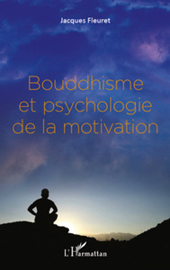Image de Bouddhisme et psychologie de la motivation