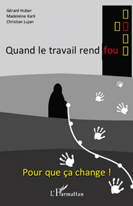 Image de Quand le travail rend fou