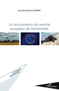 Image de La structuration du marché européen de l'armement