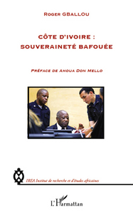 Image de Côte d'Ivoire : souveraineté bafouée