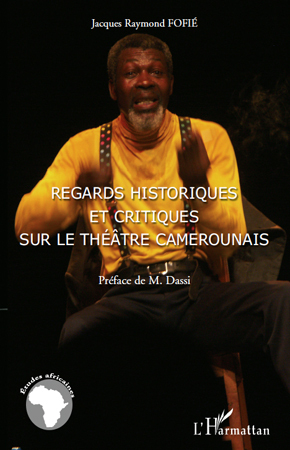 Picture of Regards historiques et critiques sur le théâtre camerounais