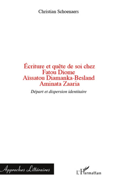 Image de Ecriture et quête de soi chez Fatou Diome, Aïssatou Diamanka-Besland, Aminata Zaaria