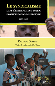 Image de Le syndicalisme dans l'enseignement public en Afrique Occidentale Française 1903-1960