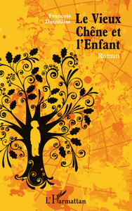 Image de Le Vieux Chêne et l'Enfant