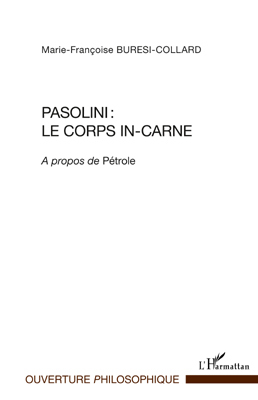 Image de Pasolini : le corps in-carne