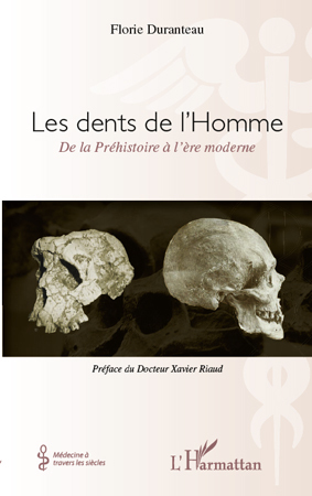 Picture of Les dents de l'Homme, de la Préhistoire à l'ère moderne
