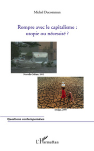 Image de Rompre avec le capitalisme : utopie ou nécessité ?