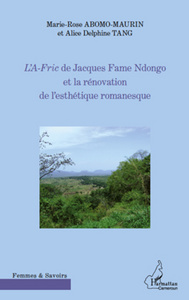 Image de L'A-Fric de Jacques Fame Ndongo et la rénovation de l'esthétique romanesque
