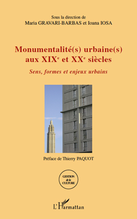 Image de Monumentalité(s) urbaine(s) aux XIXe et XXe siècles