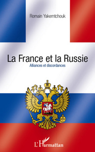 Image de La France et la Russie. Alliances et discordances