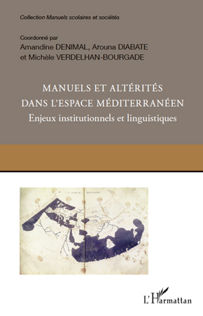 Image de Manuels et altérités dans l'espace méditerranéen. Enjeux institutionnels et linguistiques