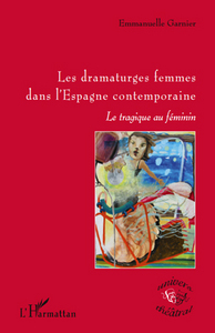 Picture of Les dramaturges femmes dans l'Espagne contemporaine