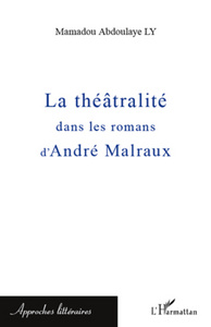 Picture of La théâtralité dans les romans d'André Malraux