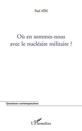 Image de Où en sommes-nous avec le nucléaire militaire ?