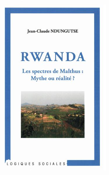 Image de Rwanda Les spectres de Malthus : Mythe ou réalité ?