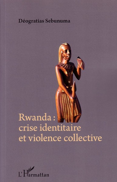 Image de Rwanda crise identitaire et violence collective
