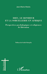 Picture of Dieu, le bonheur et la sorcellerie en Afrique