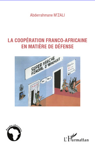 Image de La coopération franco-africaine en matière de défense