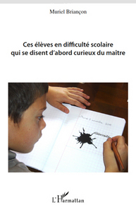 Picture of Ces élèves en difficulté scolaire qui se disent d'abord curieux du maître