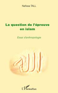 Image de La question de l'épreuve en islam