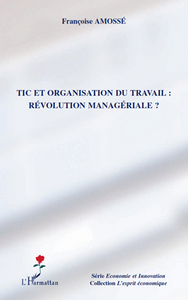 Image de TIC et organisation du travail : révolution managériale ?