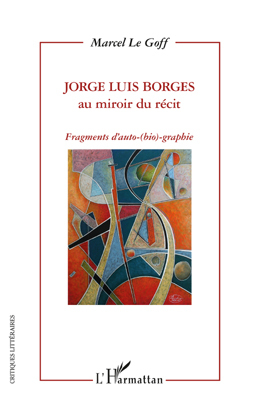 Picture of Jorge Luis Borges au miroir du récit