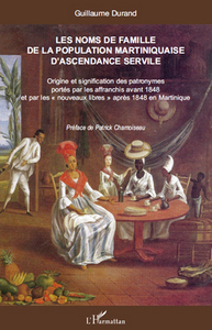 Picture of Les noms de famille de la population martiniquaise d'ascendance servile