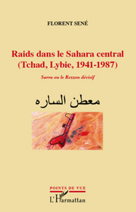 Image de Raids dans le Sahara central (Tchad, Libye, 1941-1987)