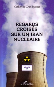 Image de Regards croisés sur un Iran nucléaire