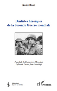 Picture of Dentistes héroïques de la Seconde Guerre mondiale