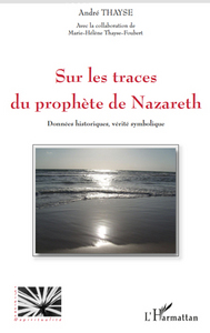 Picture of Sur les traces du prophète de Nazareth