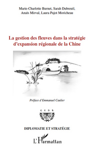 Image de La gestion des fleuves dans la stratégie d'expansion régionale de la Chine