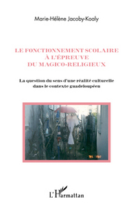 Picture of Le fonctionnement scolaire à l'épreuve du magico-religieux