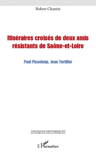 Image de Itinéraires croisés de deux amis résistants de Saône-et-Loire