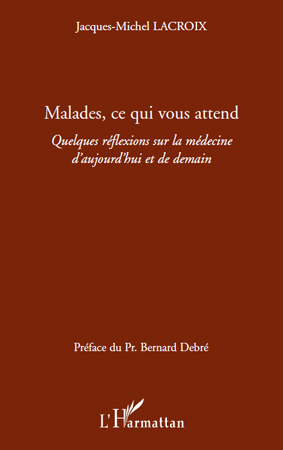 Image de Malades ce qui vous attend
