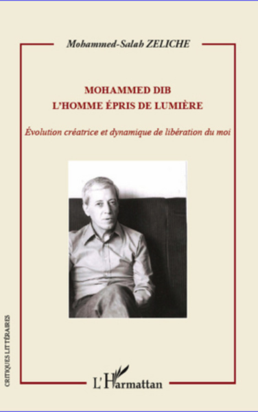 Image de Mohammed Dib. L'homme épris de lumière