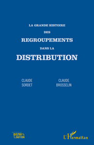 Image de La grande histoire des regroupements dans la distribution