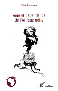 Image de Aide et dépendance de l'Afrique noire