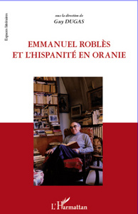 Image de Emmanuel Roblès et l'hispanité en oranie