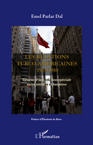 Image de Les relations turco-américaines 1945-1980