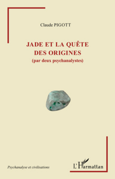 Image de Jade et la quête des origines (par deux psychanalystes)