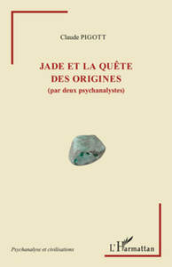 Image de Jade et la quête des origines (par deux psychanalystes)