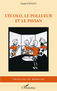 Image de L'écolo, le pollueur et le paysan