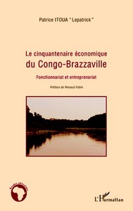 Picture of Le cinquantenaire économique du Congo-Brazzaville
