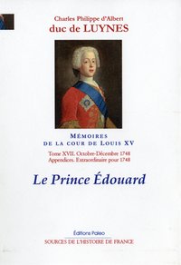 Image de Mémoires sur la cour de Louis XV, T. 17 (octobre-décembre 1748)