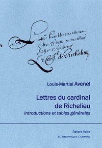 Image de Lettres du cardinal de Richelieu. Introductions et tables générales.