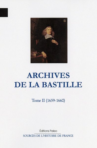 Image de Archives de la Bastille. Tome 2 (1659-1660).