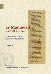 Picture of Le manuscrit NAF 1104 de la BNF, édition et traduction.