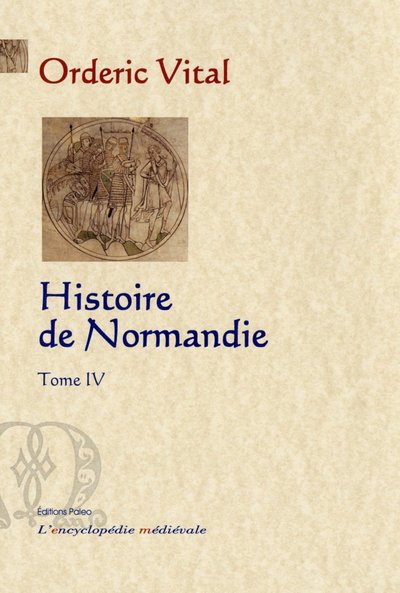 Picture of Histoire de Normandie. Tome 4.